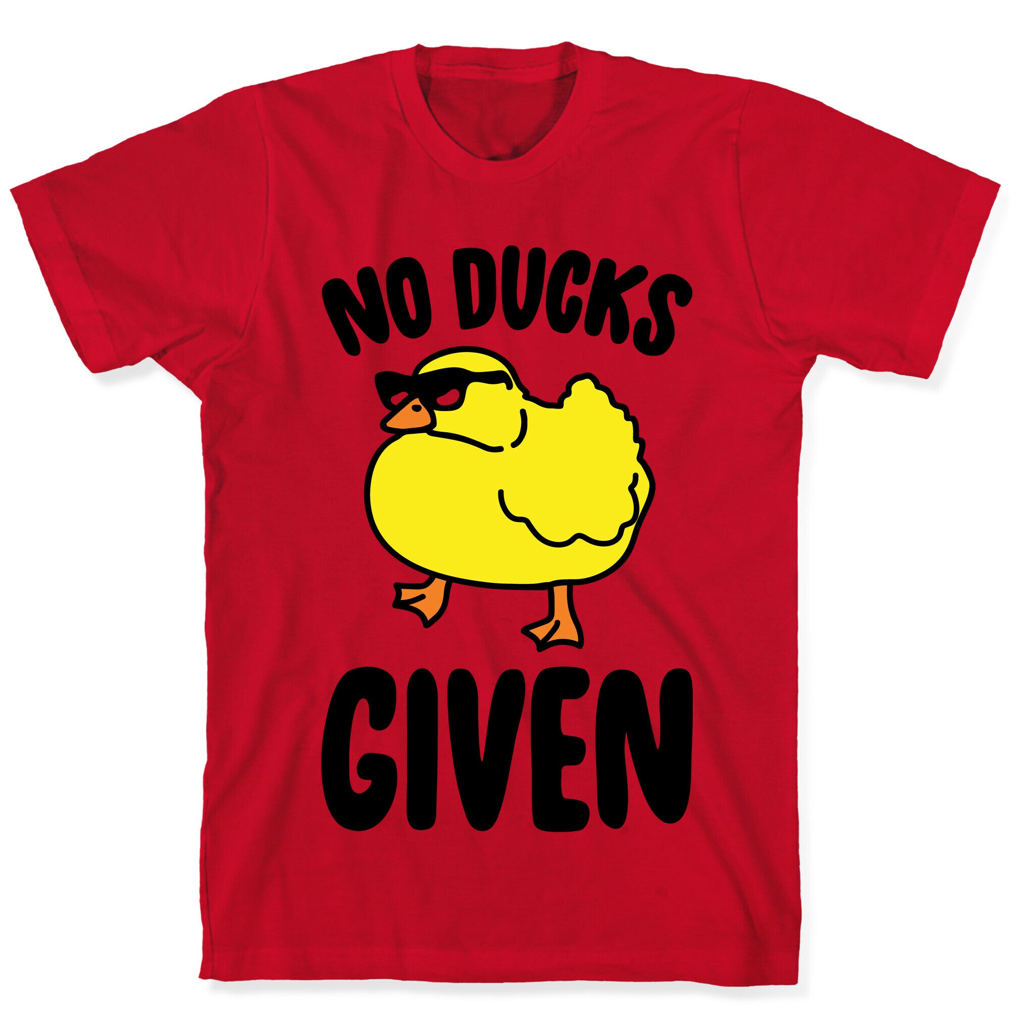 No Ducks Given Parody T-Shirt
